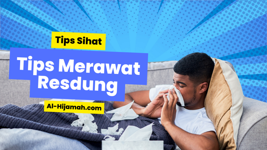 Tips Merawat Resdung